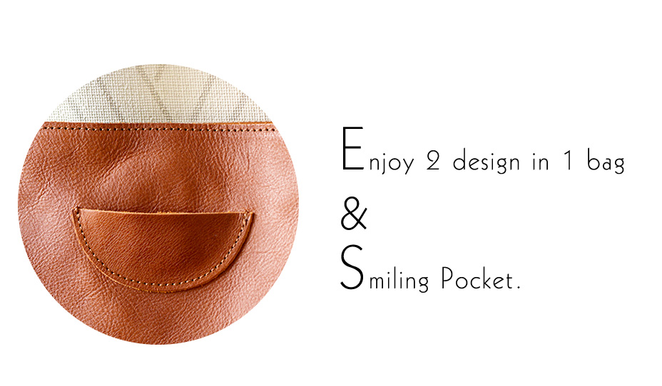 Enjoy 2 designs in 1 bag & Smiling Pocket
